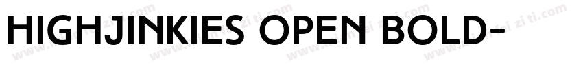 HighJinkies Open Bold字体转换